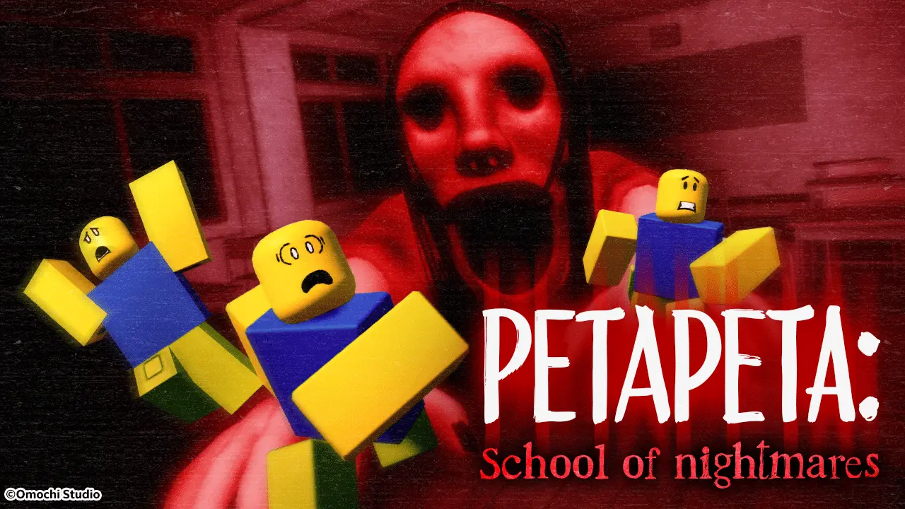 ROBLOXゲーム「PETAPETA: School of nightmares」